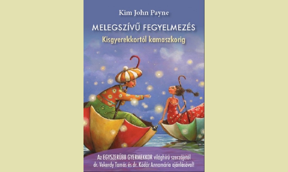 Melegszívű fegyelmezés könyv